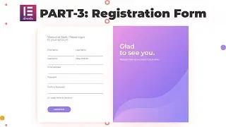 Custom Login/ Registration Form Using ELEMENTOR BUILDER | PART-3 | Registration Form |