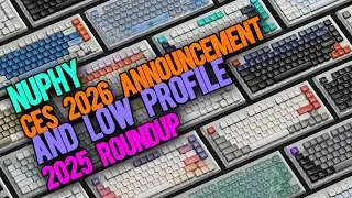 The Best NuPhy Low-Profile Keyboards of 2025… and What’s Coming Next at CES!