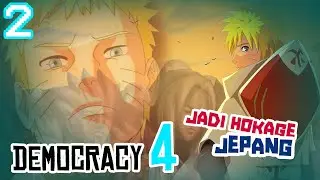 Jadi Hokage Jepang, Partai Naruto vs Partai Sasuke | Democracy 4 Indonesia #2