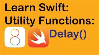 Learn Swift: Delay Function