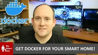 Your Smart Home / Home Network NEEDS Docker - Here's Why!