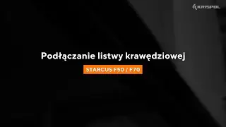 [STARCUS F50/F70] Podłączanie listwy krawędziowej