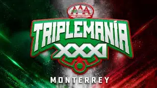 TRIPLEMANÍA XXXI MONTERREY | Evento completo | Lucha Libre AAA