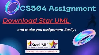 CS504 Assignment 2023  | Download Star UML | Web Link given in Description | 