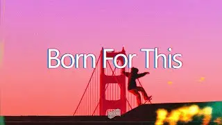 CRMNL - Born For This (Lyrics)