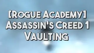 [Rogue Academy] AC1 | Vaulting