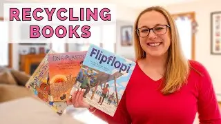 Books about Recycling for Kids | Recycling Picture Book Read Alouds