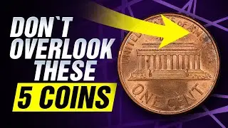 Don't Overlook These 5 Coins!