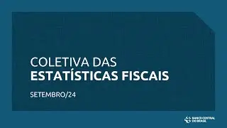 Coletiva das Estatísticas Fiscais - 30/09/24