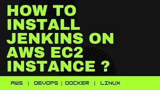 How to install Jenkins on AWS EC2 Instance? | AWS Tutorial | Jenkins Tutorial | Lalit Soni