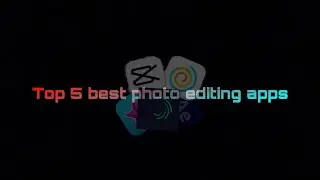 Top five best photo editing apps 💯 #ios #photography #editingapps