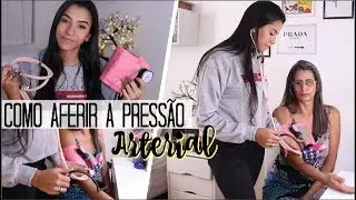 COMO AFERIR A PRESSÃO ARTERIAL