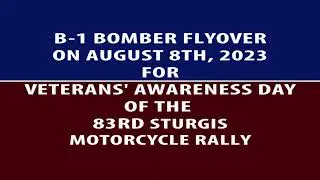 B-1 Bomber Flyover for Veterans' Awareness Day of the 83rd Sturgis Motorcycle Rally (2023)