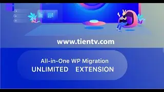 Hướng dẫn Backup và Retore website Wordpress bằng Plugin All-in-One WP Migration