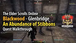 ESO Blackwood - An Abundance of Stibbons Quest Walkthrough