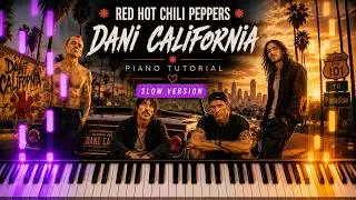 Learn To Play Dani California RHCP on Piano! (Medium) SLOW 50% Speed