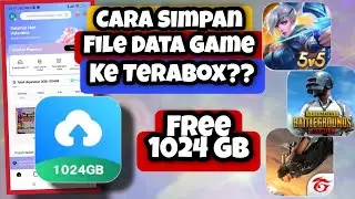 Terabox Bisa Simpan File Data Game??  Cara Simpan File Data Game Ke Terabox 1024 GB || ML FF Pubg