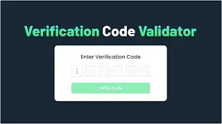 How to design Verification Code or OTP validator using HTML, CSS, JavaScript | Bangla Tutorial