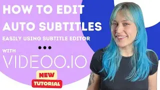 How to Edit Subtitles Easily with Subtitles Editor using Videoo.io | Online Cloud Based Video Editor