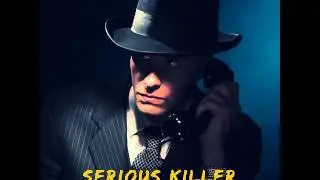 Serious Killer - Darkman (Original Mix)