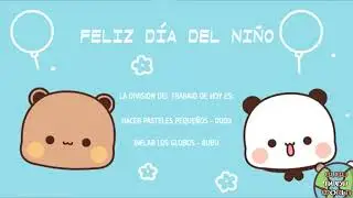 FELIZ DIA DEL NIÑO - BUBU DUDU