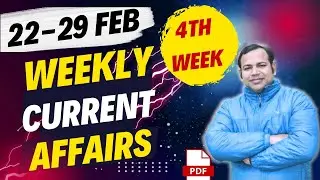 FEBRUARY 2024 4th Week Current Affairs 22 to 29  February | Weekly 100+  MCQ Current Affairs MCQ