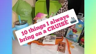 10 things I ALWAYS bring on a cruise!