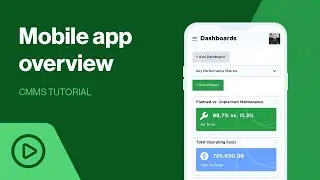 Mobile App Guide | CMMS Tutorial
