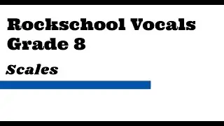Rockschool Grade 8 Vocals | Scales