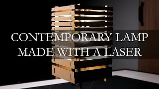 Contemporary Table Lamp Made with a Laser Cutter