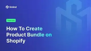How To Create Product Bundle in Shopify 2025 | Smind