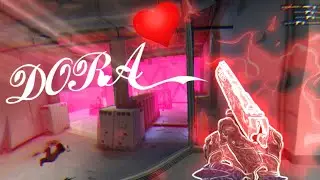 DORA DURA | CS:GO EDIT