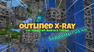 Outlined X-Ray Mod for Minecraft PE 1.26.44+ 🔥