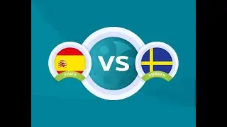 Spain vs Sweden EURO 2020