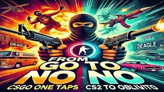 From GO to NO NO: CSGO One Taps CS2 to Oblivion!!!