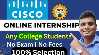 Cisco Free Online Internship For College Students | Cisco Internship Certificate 1 Lakh Hiring