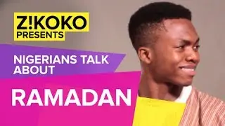 Nigerians Talk • Ramadan Struggles