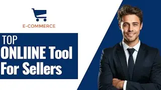 Top Online Tools For E-commerce Sellers In 2026 (How To Guide)