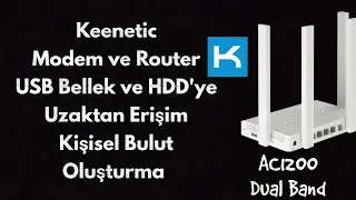 Keenetic Modem ve Router USB - Hard / Disk Uzaktan Erişim - Kişisel Bulut Oluştırma - Keen DNS