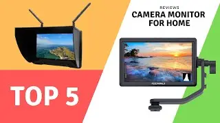 Top 5 Update Camera Monitor For Home