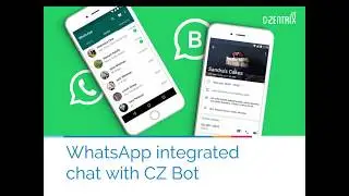 Whatsapp Bot - Whatsapp integration with C-Zentrix Bot