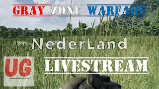 GRAY ZONE WARFARE LIVESTREAM - GOODBYE VERSION 0.1 EPISODE 03
