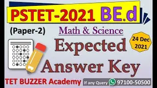 PSTET-2021 Math & Science (Paper-2) (24 Dec 2021) Expected Answer Key || Anmol Arora || TET BUZZER