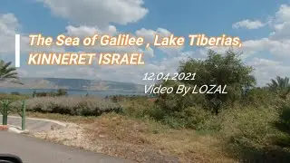 The Sea of Galilee,Tiberias Lake Kineret 2021 4K. дорога к озеру Кинерет