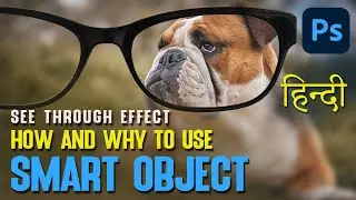 Why & How to use Smart Object | Photoshop | HINDI
