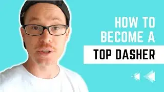 How To Become A Top Dasher