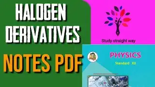 Halogen derivatives notes pdf With Class 12th hsc Maharashtra board  New syllabus