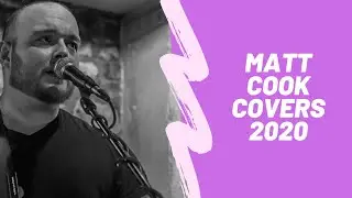 Matt Cook - Acoustic Covers - Live