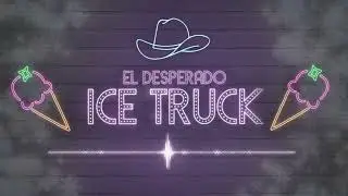 El Desperado - Ice Truck