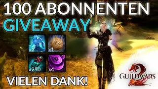 [ABGELAUFEN] 100 Abonnenten Giveaway | GW2 | Vielen Dank
